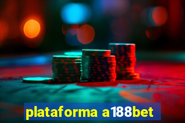 plataforma a188bet